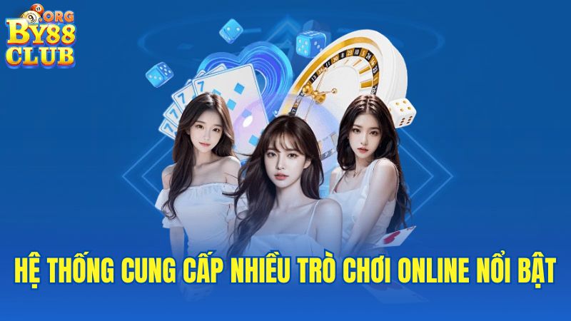 he-thong-cung-cap-nhieu-tro-choi-online-noi-bat