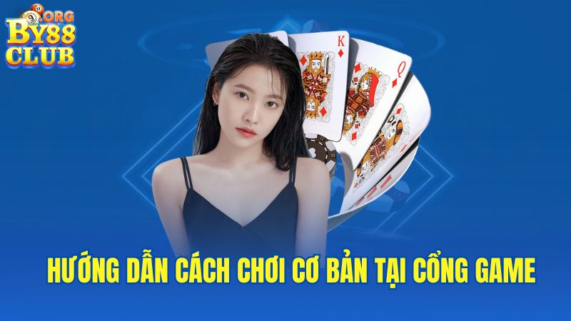 huong-dan-cach-choi-co-ban-tai-cong-game